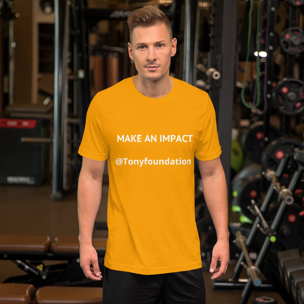 Make an Impact- Short-Sleeve Unisex T-Shirt