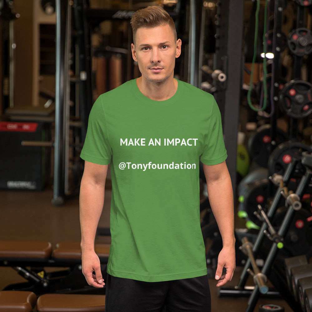 Make an Impact- Short-Sleeve Unisex T-Shirt