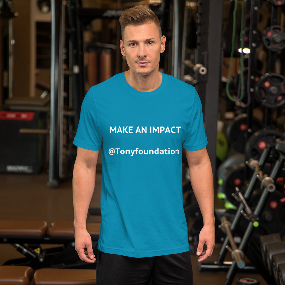 Make an Impact- Short-Sleeve Unisex T-Shirt