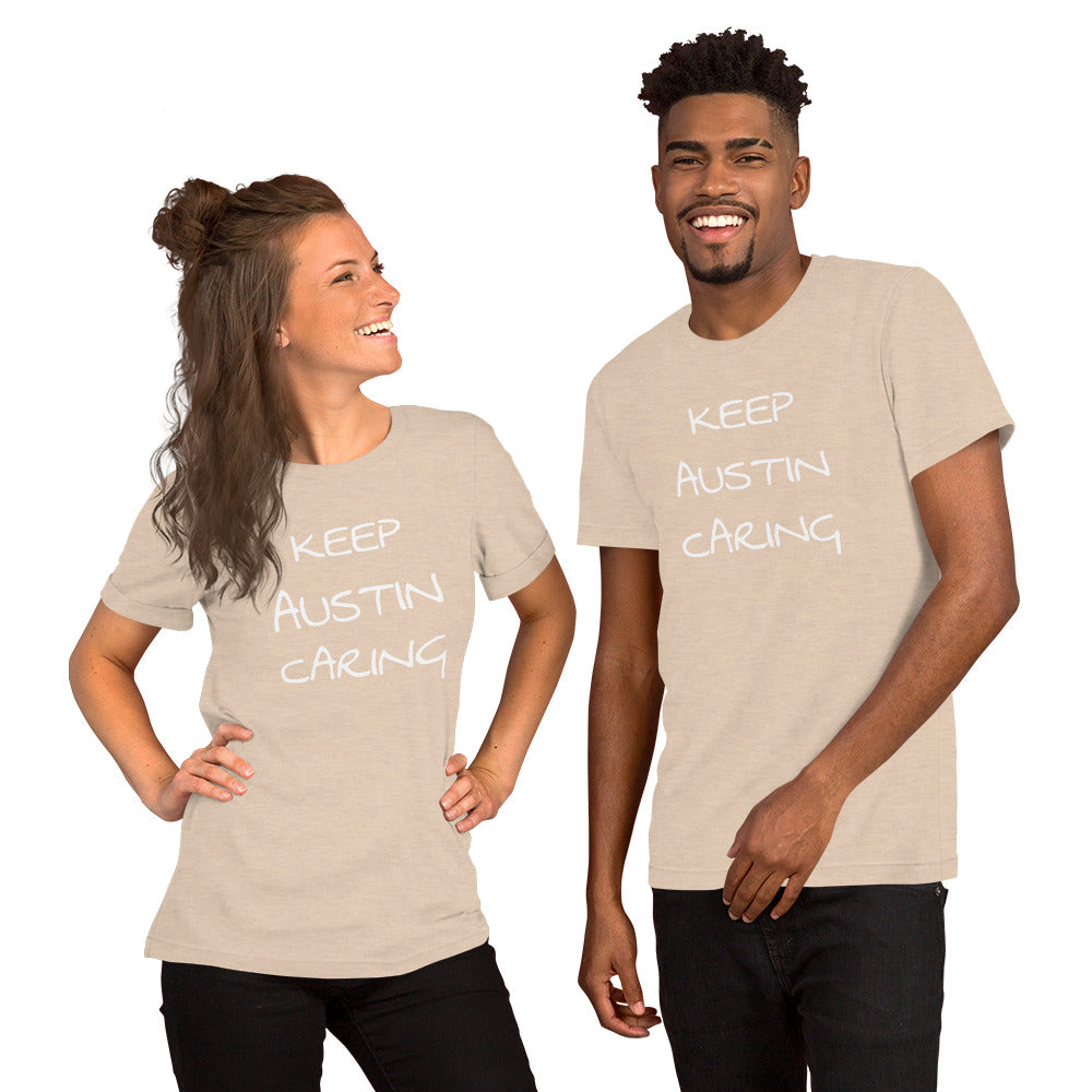 "Keep Austin Caring" Unisex- Bella & Canvas
