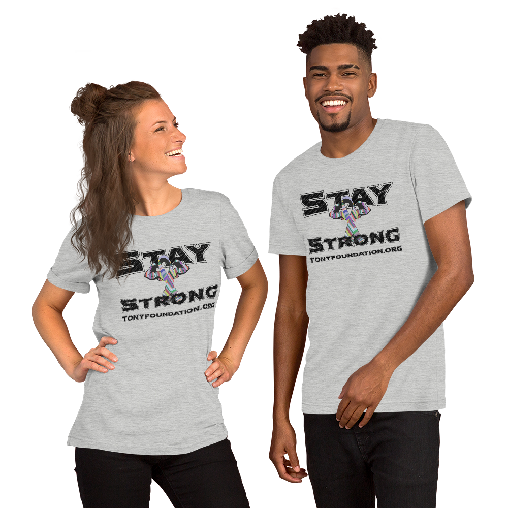 Stay Strong Short-Sleeve Unisex T-Shirt