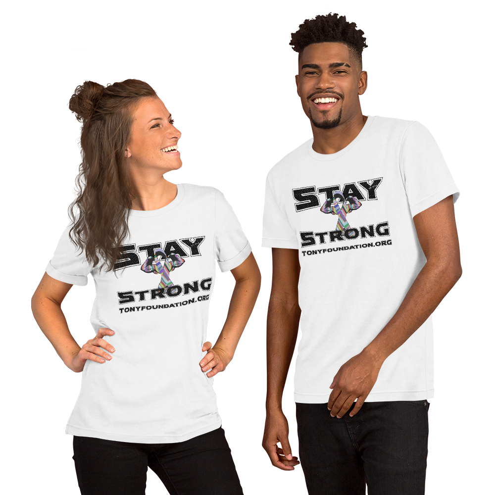 Stay Strong Short-Sleeve Unisex T-Shirt