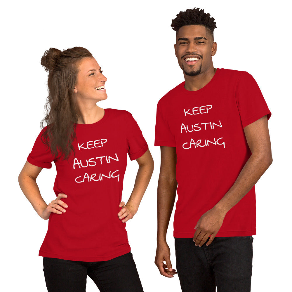 "Keep Austin Caring" Unisex- Bella & Canvas