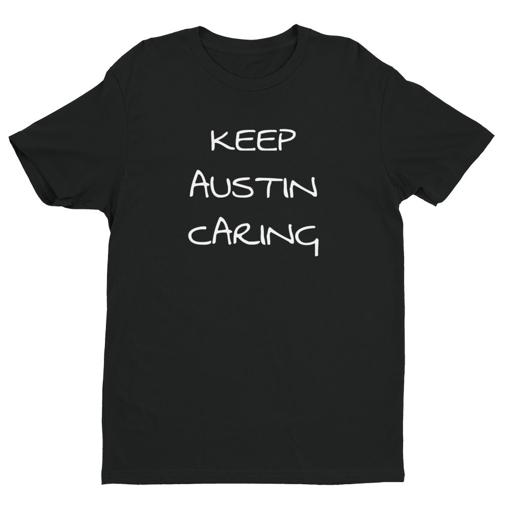 "Keep Austin Caring" Unisex -Next Level Apparel