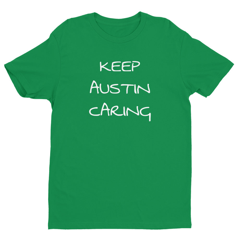 "Keep Austin Caring" Unisex -Next Level Apparel