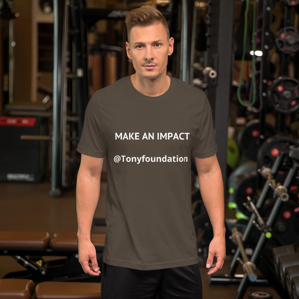 Make an Impact- Short-Sleeve Unisex T-Shirt